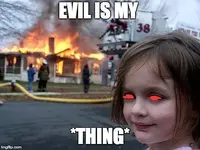 Evil is my thing.webp