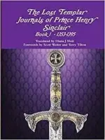 The Lost Templar Journals of Prince Henry Sinclair Volume 1.webp