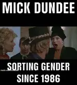 mick-crocodile-dundee-sorting-gender-since-1986.webp