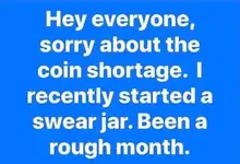 everyone-sorry-coin-shortage-swear-jar-rough-month.webp