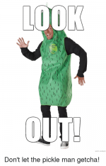 dont-let-the-pickle-man-getcha-30378367.png