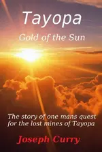 joseph curry tayopa gold of the sun. 2.webp