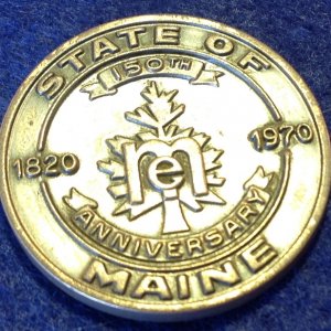 State of Maine Anniversary Token
Found 04/05/13
Columbus, Ms