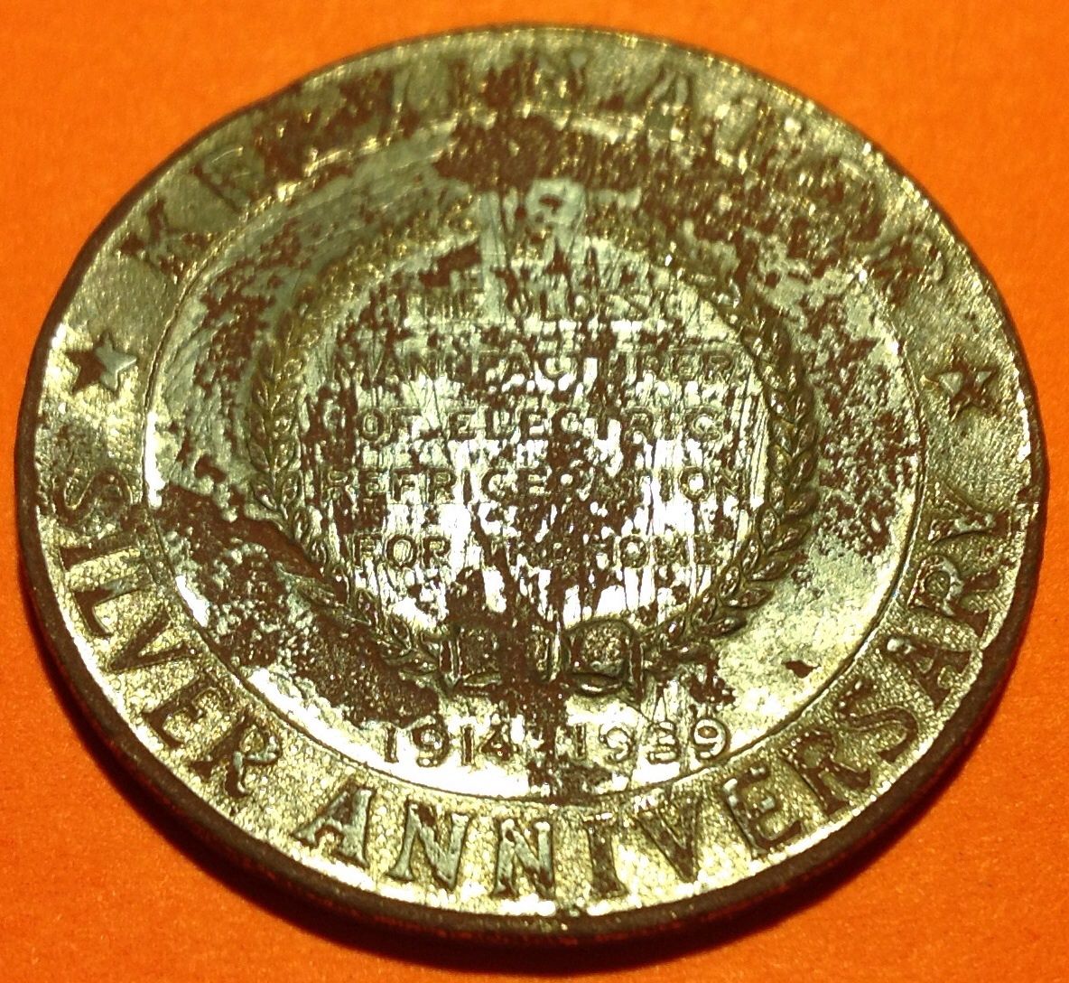 Kelvinator Silver Anniversary Token, 1914-1939
Found 11/30/13
Columbus, Ms