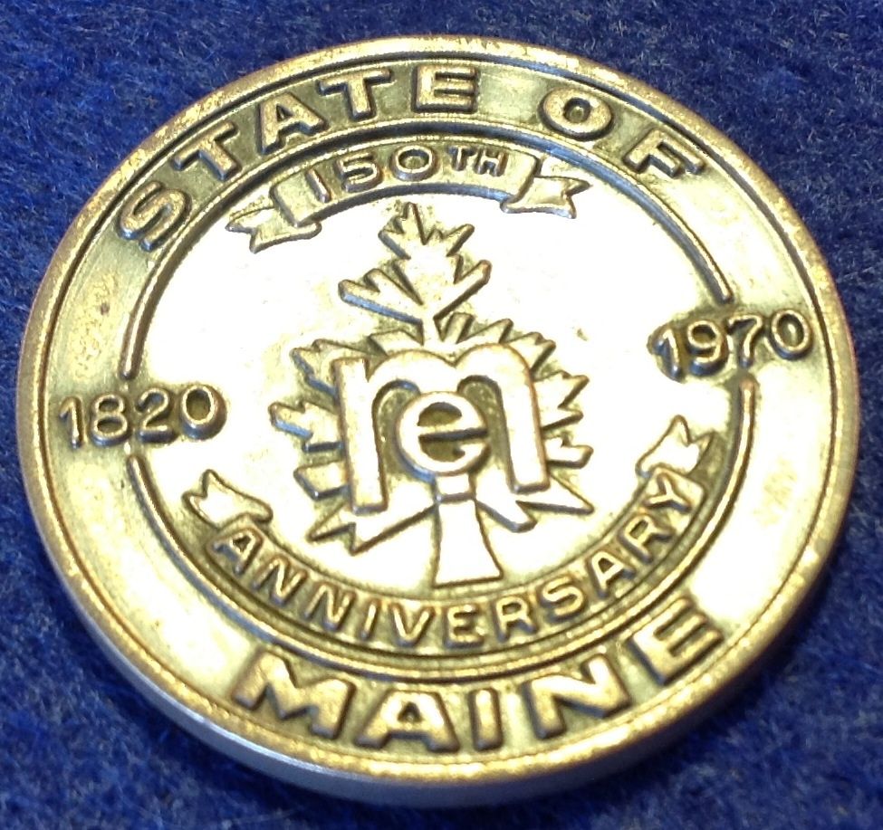 State of Maine Anniversary Token
Found 04/05/13
Columbus, Ms