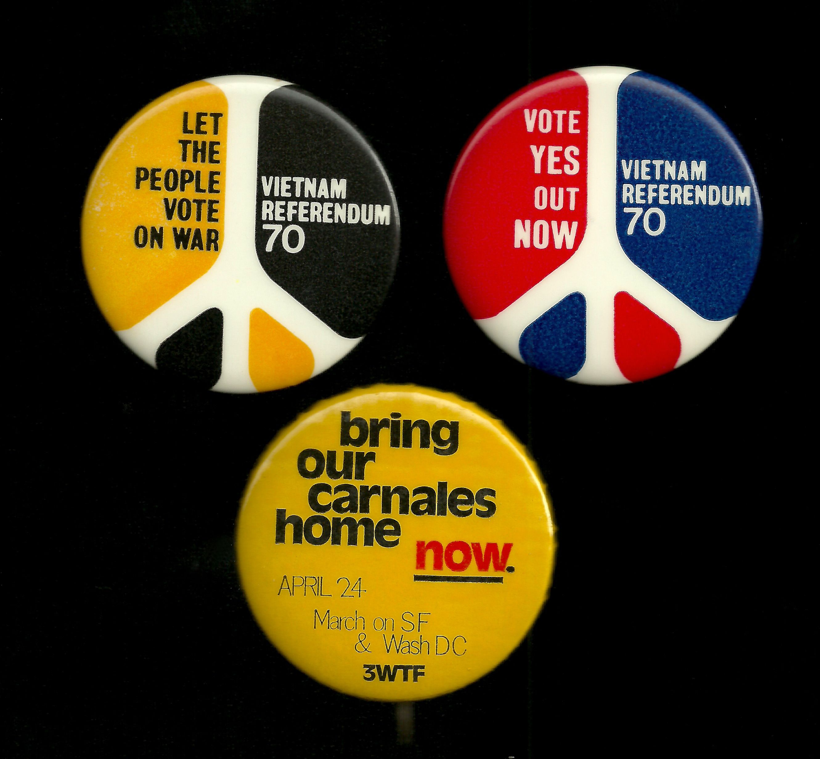 VIETNAM REFERENDUM 70 Cambridge Let the people Vote ftom the spring of 1970 to support getting the vote on the ballot,  Vote Yes Out Now from the fall